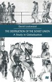 The Destruction of the Soviet Union