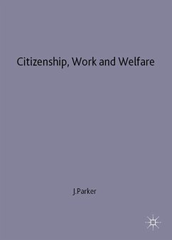 Citizenship, Work and Welfare - Parker, Julia