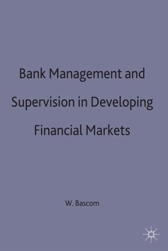 Bank Management and Supervision in Developing Financial Markets - Bascom, W.