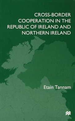 Cross-Border Cooperation in the Republic of Ireland and Northern Ireland - Tannam, E.