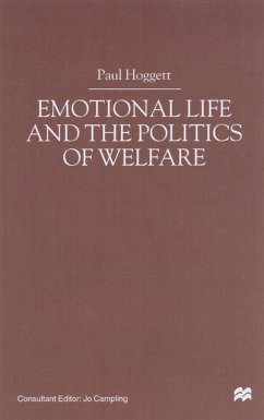 Emotional Life and the Politics of Welfare - Hoggett, Paul