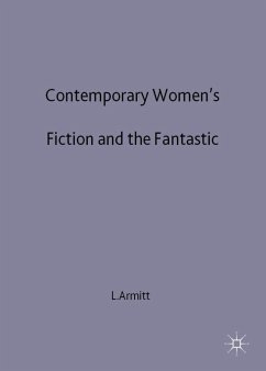 Contemporary Women's Fiction and the Fantastic - Armitt, L.