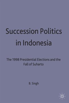 Succession Politics in Indonesia - Singh, B.