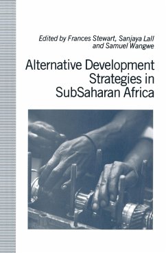 Alternative Development Strategies in Subsaharan Africa - Stewart, Frances / Lall, Sanjaya / Wangwe, Samuel