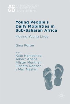 Young People¿s Daily Mobilities in Sub-Saharan Africa - Porter, Gina;Hampshire, Kate;Abane, Albert