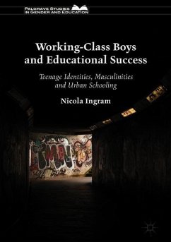 Working-Class Boys and Educational Success - Ingram, Nicola