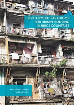 Development Paradigms for Urban Housing in BRICS Countries - Tiwari, Piyush;Rao, Jyoti;Day, Jennifer