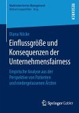 Einflussgröße und Konsequenzen der Unternehmensfairness Einflussgröße und Konsequenzen der Unternehmensfairness