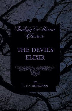 The Devil's Elixir (eBook, ePUB) - Hoffmann, E. T. A.