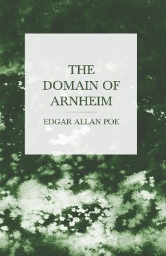 The Domain of Arnheim (eBook, ePUB) - Poe, Edgar Allan