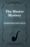The Master Mystery (eBook, ePUB) The Master Mystery (eBook, ePUB)