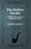The Hollow Needle; Further Adventures of ArsÃ¨ne Lupin (eBook, ePUB)