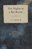 Ten Nights in a Bar Room (eBook, ePUB)