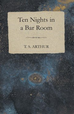 Ten Nights in a Bar Room (eBook, ePUB) - Arthur, T. S.