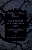 The Secret of the Two Plaster Casts (eBook, ePUB)