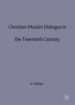 Christian Muslim Dialogue - Siddiqui, A.