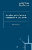 Fascism, Anti-Fascism and Britain in the 1940s