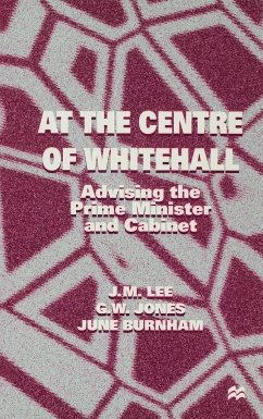 At the Centre of Whitehall - Lee, J.;Jones, G.;Burnham, June