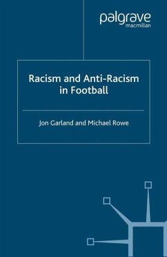 Racism and Anti-Racism in Football - Garland, Jon;Rowe, Michael