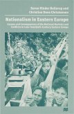 Nationalism in Eastern Europe: Causes and Consequences of the National Revivals and Conflicts in Late-20th-Century Eastern Europe