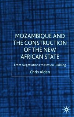 Mozambique and the Construction of the New African State - Alden, Chris