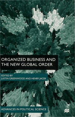 Organized Business and the New Global Order - Greenwood, Justin