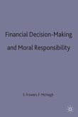 Financial Decision-Making and Moral Responsibility