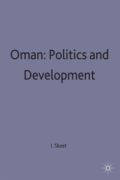 Oman: Politics and Development - Skeet, I.