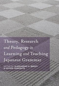 Theory, Research and Pedagogy in Learning and Teaching Japanese Grammar
