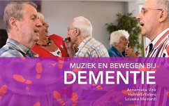 Muziek En Bewegen Bij Dementie - Meinardi, Louwke;Erkelens, Helma;Vink, Annemieke