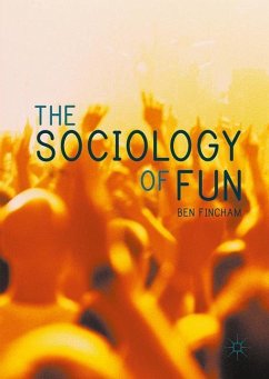 The Sociology of Fun - Fincham, Ben