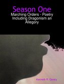 Season One: Marching Orders - Poetry Including Dragonism an Allegory (eBook, ePUB)
