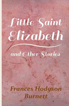 Cover Little Saint Elizabeth and Other Stories (eBook, ePUB)