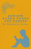 Jewish Fairy Tales and Fables (eBook, ePUB)