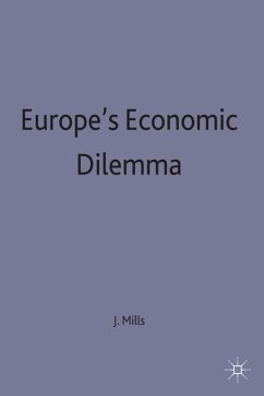 Europe's Economic Dilemma - Mills, J.
