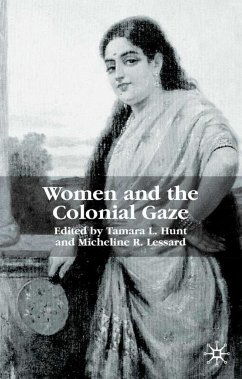 Women and the Colonial Gaze - Hunt, T.;Lessard, M.