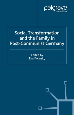 Social Transformation and the Family in Post-Communist Germany - Kolinsky, Eva