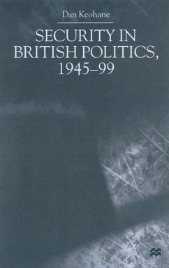 Security in British Politics 1945-99 - Keohane, D.