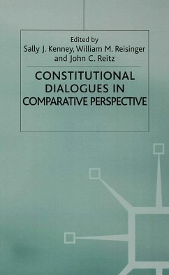 Constitutional Dialogues in Comparative Perspective - Kenney, S.;Reisinger, W.;Reitz, J.