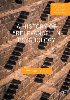 A History of ¿Relevance¿ in Psychology - Long, Wahbie