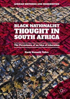 Black Nationalist Thought in South Africa - Tafira, Hashi Kenneth