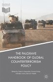 The Palgrave Handbook of Global Counterterrorism Policy The Palgrave Handbook of Global Counterterrorism Policy