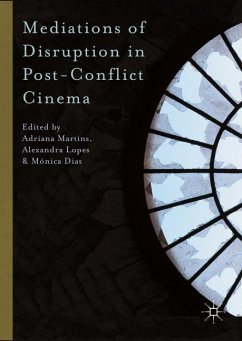 Mediations of Disruption in Post-Conflict Cinema