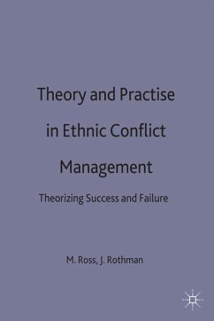 Theory and Practice in Ethnic Conflict Management - Ross, Marc H.