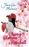 Cherry Blossom Baseball (eBook, ePUB)