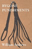 Bygone Punishments (eBook, ePUB)