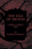 The Tale Of Archais (eBook, ePUB)