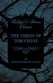 The Vision of Tom Chuff (eBook, ePUB)