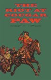 The Riot at Cougar Paw (eBook, ePUB)