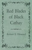Red Blades of Black Cathay (eBook, ePUB)